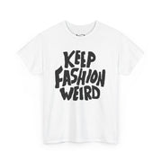 DORRES© Keep Fashion Weird Tee